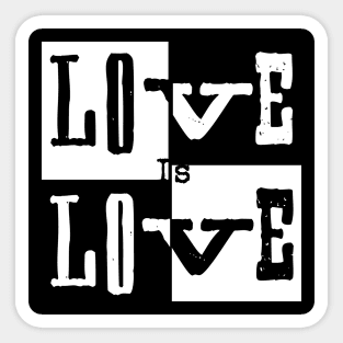 Love IS Love Sticker